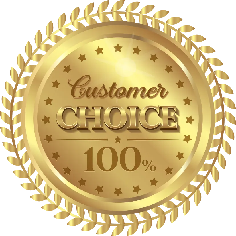 Gold customer choice award badge featuring laurel wreath design and text reading “Customer Choice 100%,” symbolizing top-rated quality and customer satisfaction